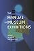 The Manual of Museum Exhibitions