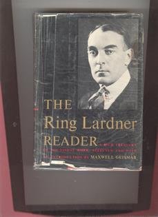 The Ring Lardner Reader. 068410346X Book Cover