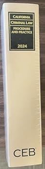 Paperback California Criminal Law Procedure and Practice (CEB 2024) Book