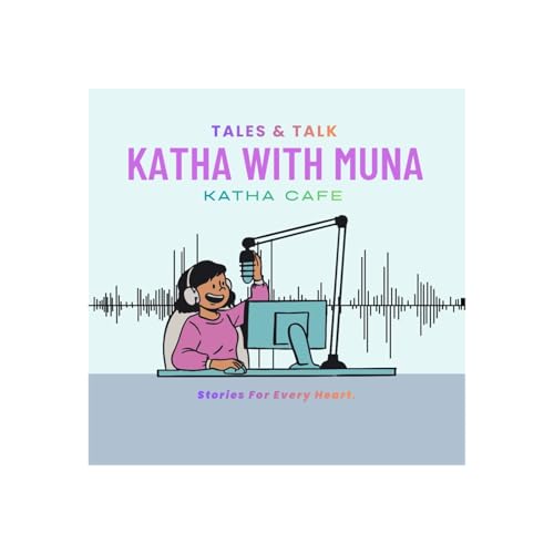 Katha With Muna - Katha Cafe - Nepali Stories copertina