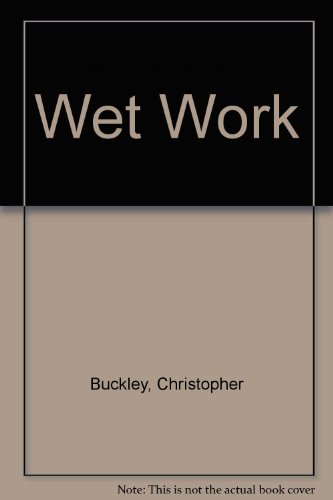 Wet Work 0312929358 Book Cover