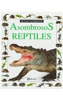 Hardcover Asombrosos Reptiles (Coleccion "Mundos Asombrosos"/Eyewitness Junior Series) (Spanish Edition) [Spanish] Book