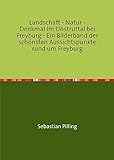  Landschaft - Natur - Denkmal im Unstruttal bei Freyburg - Ein Bilderband der schönsten Aussichtspunkte rund um Freyburg