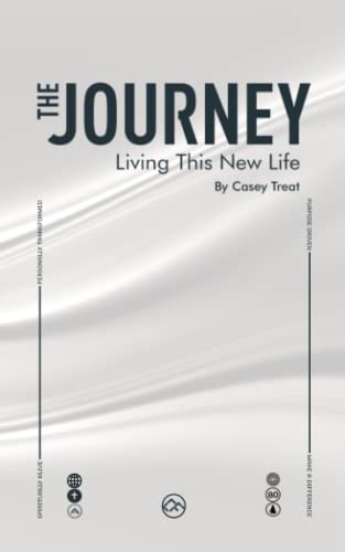 The Journey: Living This New Life