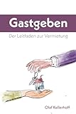 Gastgeben: Der Leitfaden zur Vermietung