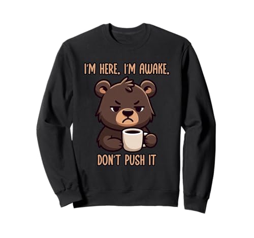 I'm Here I'm Awake Don't Push It �g���[�i�[