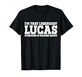 Lucas Personal Name Funny Lucas T-Shirt