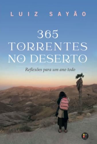 365 torrentes no deserto: