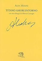 Titano. Amori intorno 8886314019 Book Cover