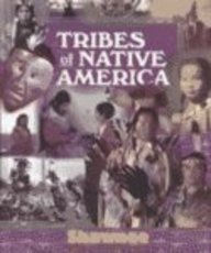 Shawnee (Tribes of Native America) 1567116310 Book Cover