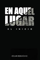 En Aquel Lugar 1098784553 Book Cover