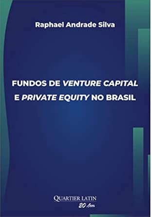 Fundos de Venture Capital e Private Equity no Brasil