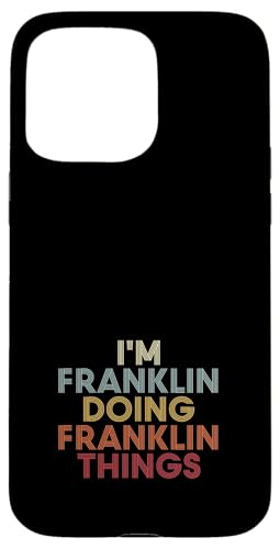 Franklin Name Franklin Personalized Name First Given �X�}�z�P�[�X iPhone 15 Pro Max �p