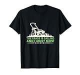 Funny The Grass is Calling and I Must Mow