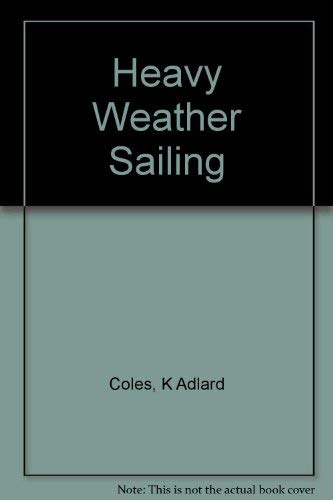 Heavy Weather Sailing 8286008642 Book Cover