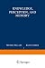 Knowledge, Perception, and Memory - Ginet, C.