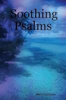 Soothing Psalms 1411644115 Book Cover