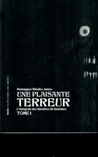 Une plaisante terreur : L'intégrale des histoires de fantômes