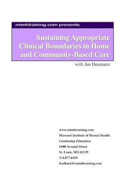 DVD Sustaining Appropriate Clinical Boundaries in Home and Community-Based Care Book