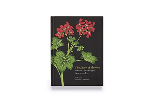The Story of Flowers: And How They Changed the Way We Live - Image 2