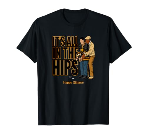 Happy Gilmore 30th Anniversary Its All in The Hips T-Shirt