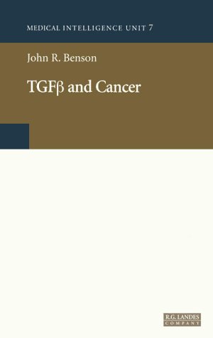 Tgf Beta and Cancer (Medical Intelligence Unit)