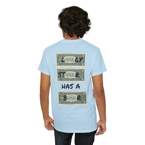 Stoner T-Shirt | Dollar Bills | Lonely Stoner Has a Boner Light Blue