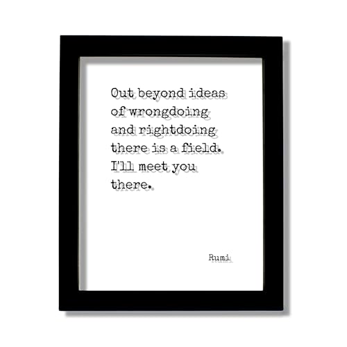 Rumi - Out beyond ideas of wrongdoing and rightdoing there is a field. I'll meet you there. - Floating Quote - Poem Poetry Modern Minimalist