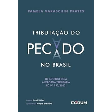 Capa do livro Tributação Do Pecado No Brasil: De Acordo Com a Reforma Tributária – EC nº 132/2023