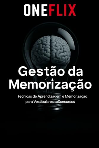 Gestão da Memorização: Como Armazenar, Recuperar e Consolidar Con...