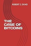 THE CASE OF BITCOINS