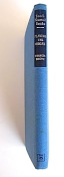 Hardcover Playing The Organ Book
