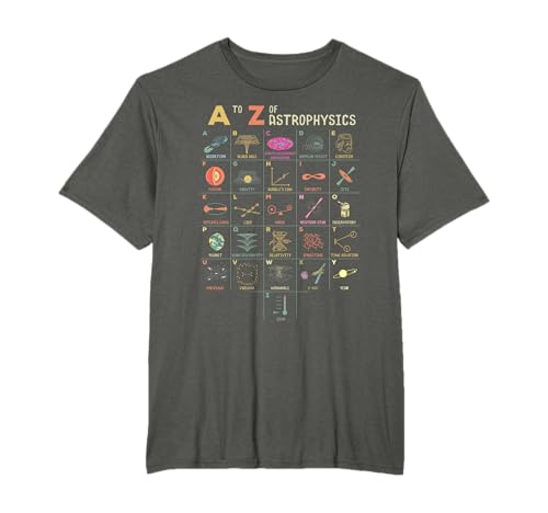 A to Z Astrophysics Funny objects in space science T-Shirt