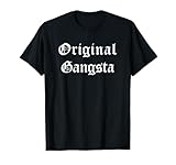 Original Gangsta T-Shirt