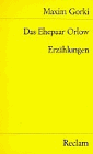  Das Ehepaar Orlow. Erzählungen. (Reclams Universal-Bibliothek)