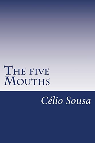 The five Mouths (Frantic)