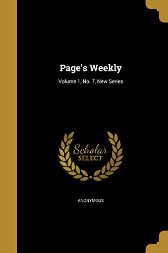 Page's Weekly; Volume 1, No. 7, New Series