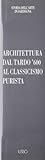  Architettura dal tardo \'600 al classicismo purista