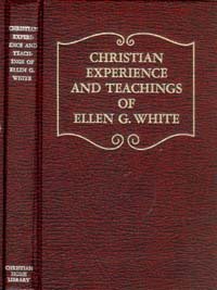 Christian Experience and Teaching of Ellen G. W... B00AF91X6G Book Cover