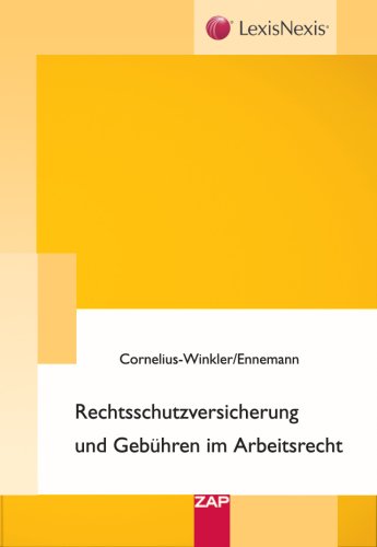 Preisvergleich Produktbild Rechtsschutzversicherung und Gebühren im Arbeitsrecht