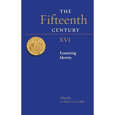 The Fifteenth Century XVI: Examining Identity