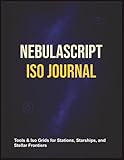 NebulaScript Iso Journal: Tools & Iso Grids for Stations, Starships, and Stellar Frontiers