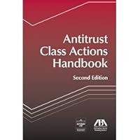 Antitrust Class Actions Handbook 1604428880 Book Cover