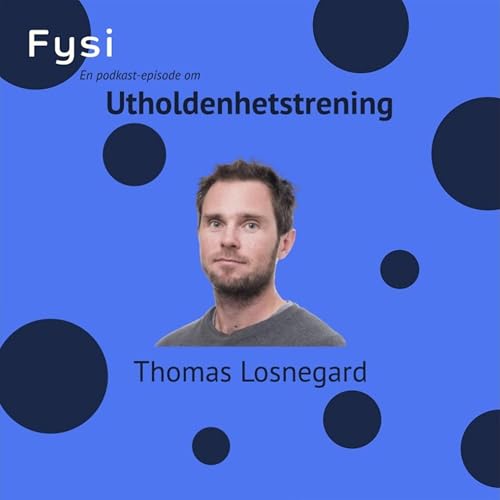 Utholdenhetstrening: N&oslash;kkelprinsipper for Effektive &Oslash;kter - Thomas Losnegard