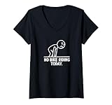 Womens No Bike Riding Today Funny Motocross Supercross V-Neck T-Shirt