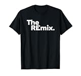 THE REMIX T-Shirt
