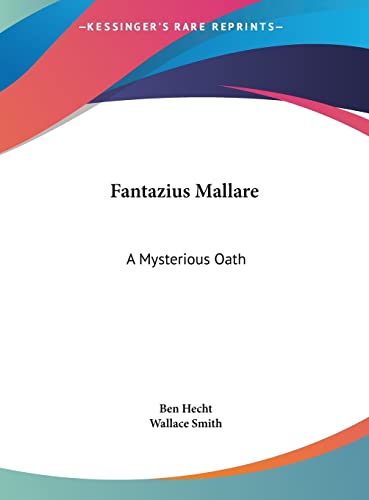 Fantazius Mallare: A Mysterious Oath