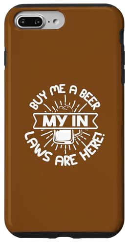 Buy Me A Beer My In-Laws Are Here ���[���A�t�@�~���[ �X�}�z�P�[�X iPhone 7 Plus/8 Plus �p