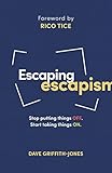 Escaping Escapism (Live Different)