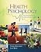 Health Psychology : An Introduction to Behavior & Health [7th (seventh) Edition]